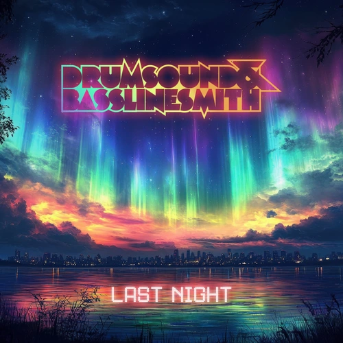 Artwork for the song drumsound and basslinesmith - Last Night by drumsoundandbasslinesmith on Next Sound