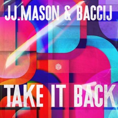 JJ.MASON & BACCIJ - Take It Back