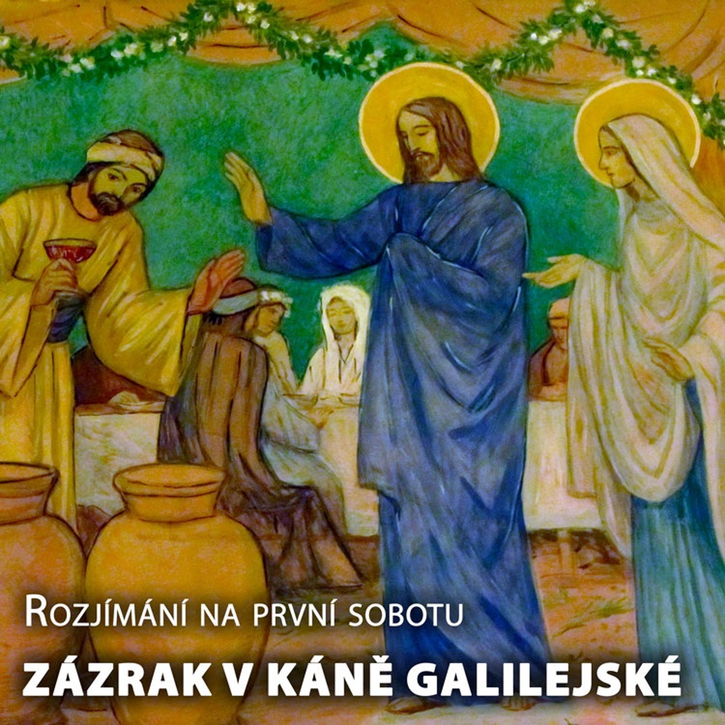 Rozjímání na první sobotu (říjen 2023) – Zázrak v Káně Galilejské episode artwork