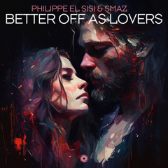 Better Off As Lovers