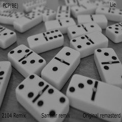PCP(BE) - Lie [2104 Remix] Preview