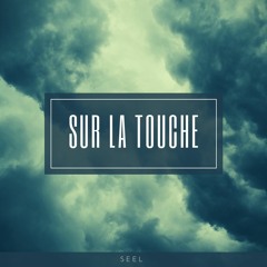 Seel | Sur La Touche