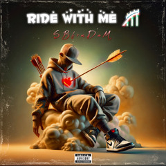SBfrmDaⓂ️ - Ride With Me