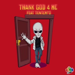 Thank God 4 Me (feat. tenTempo)