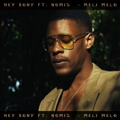 Méli Mélo (ft. nomis & Cyril D'alexis)