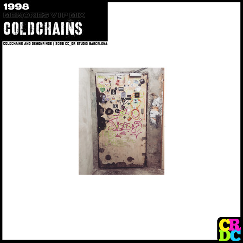 COLDCHAINS - 1998 (Memories VIP Mix)