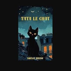 ebook read pdf 📖 Tata le chat: Une histoire d'animaux et du soir (French Edition) Read online