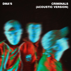Criminals (Acoustic)