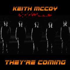 They're Coming