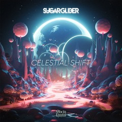 Celestial Shift (Out now on Madabeats)