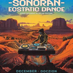 Sonoran Ecstatic Dance - Tucson | Live Set 11/19/23