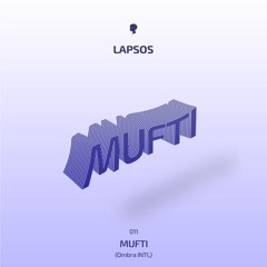 Mufti /// Lapsos 011