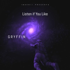 Listen If You Like Gryffin