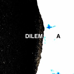 Dilema