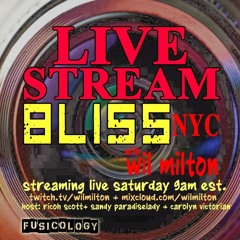 BLISS NYC With Wil Milton 10.12.24