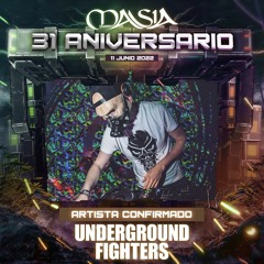 31 Aniversario Masia @underground Fighters