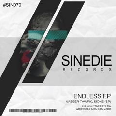 SIN070 : Nasser Tawfik, Sione (SP) - Endless (Kareem Zadd Remix)