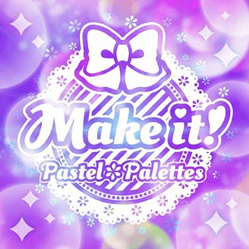 Pastel＊Palettes - Make it!