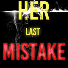 [Read] [KINDLE PDF EBOOK EPUB] Her Last Mistake (A Rachel Gift FBI Suspense Thriller—