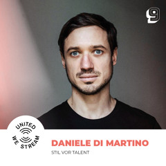 Daniele Di Martino presents United We Stream Podcast Nr. 009