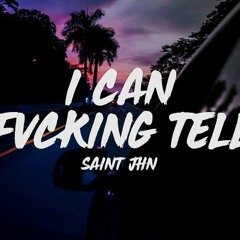 SAINt JHN -  I Can Fvcking Tell (Xsylum Bootleg)