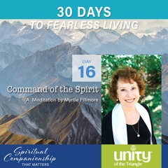 30 Days of Fearless Living: Day 16 l Rev Meemie l Unity of the Triangle l April 16 2020