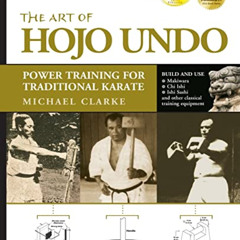 [FREE] PDF 💑 The Art of Hojo Undo: Power Training for Traditional Karate by  Michael