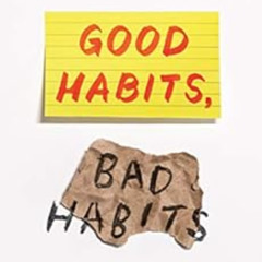 GET PDF 💔 Good Habits, Bad Habits: The Science of Making Positive Changes That Stick