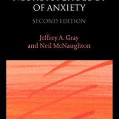 View EBOOK 📙 The Neuropsychology of Anxiety: An Enquiry into the Functions of the Se