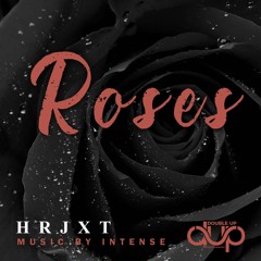 Roses - HRJXT and Intense