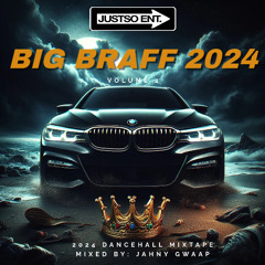 BIG BRAFF VOLUME 2 DANCEHALL MIXTAPE
