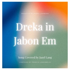Dreka in Jabon Em