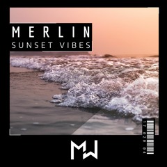 Merlin - Sunset Vibes