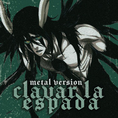 Clavar La Espada (from "Bleach") - Metal Version by Rocco Minichiello