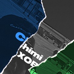 Chimi X Xob (Xclusive)