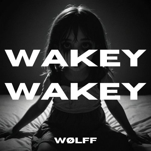 [FREE DL] WAKEY WAKEY
