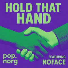 Hold that hand