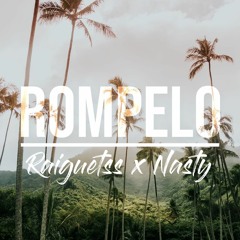 ROMPELO - (Dj Nasty x Raiguetss) 2020