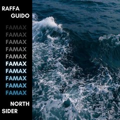Raffa Guido - Famax (Northsider Remix)