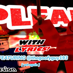 【Forsaken Lyroms】「PLEAD WITH LYRICS!」 〈Romnosity Ft. @TheGoofyGuy193 on YouTube Duet〉