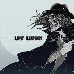 Last illusion