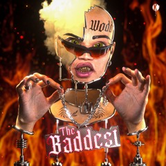 The Baddest [Kannibalen Records]