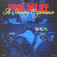 Pain Relief - (Mixed by 'Yours Truly')