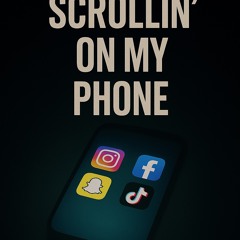 Scollin My Phone.mp3