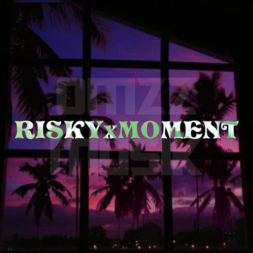 RISKYxMOMENT RMX