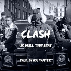 'Clash' UK Drill Type Beat (Prod. By 808 Trapper)