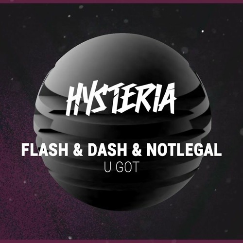 U Got (Reni B Edit) - Skip 30 - Flash & Dash x NOTLEGAL