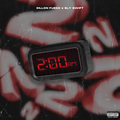 Sly Swift x Dillon Fuego - 2 AM