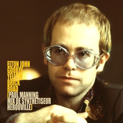 ELTON JOHN- GOODBYE YELLOW BRICK ROAD (PAUL MANNING MIX DE SYNTHÉTISEUR HÉROUVILLE)
