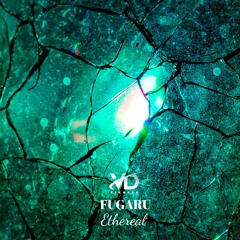 FUGARU - Ethereal